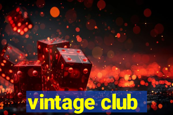 vintage club